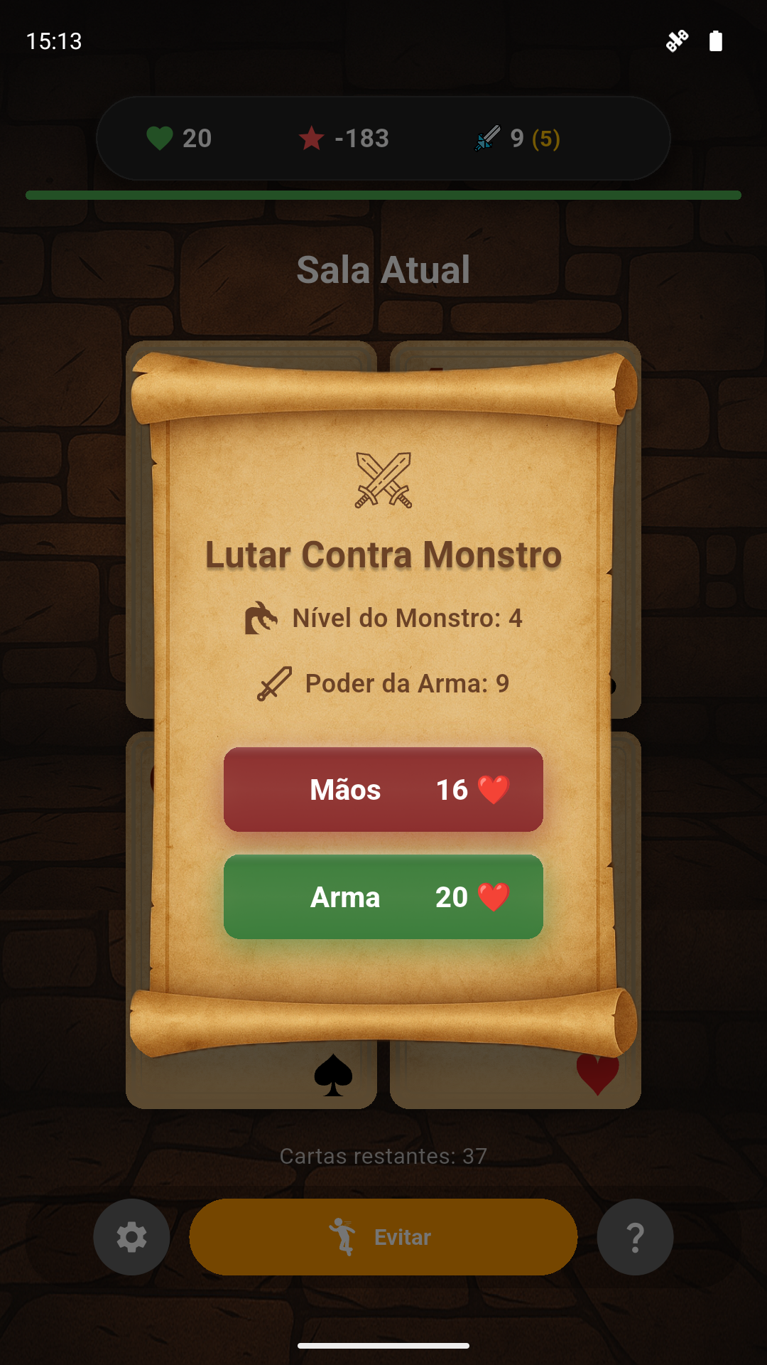 Escolha como enfrentar o monstro